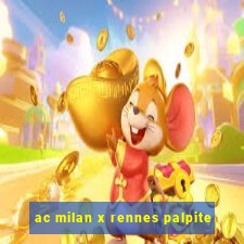 ac milan x rennes palpite